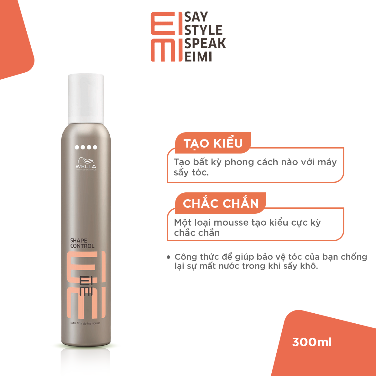 Keo bọt giữ nếp tóc Wella Eimi Shape Control – 500ml-300ml